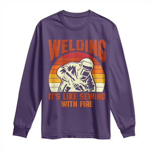 Funny Welder Long Sleeve Shirt Welding It's Like Sewing With Fire Retro Graphic
