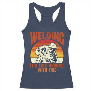 Funny Welder Racerback Tank Top Welding It's Like Sewing With Fire Retro Graphic