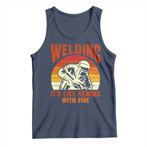 Funny Welder Tank Top Welding It's Like Sewing With Fire Retro Graphic