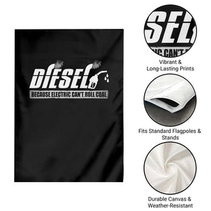 Diesel Because Electric Cars Can't Roll Coal Truck Garden Flag Trucker Mechanic Graphic