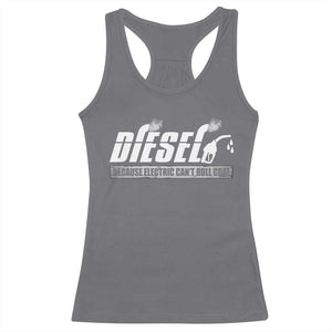 Diesel Because Electric Cars Can't Roll Coal Truck Racerback Tank Top Trucker Mechanic Graphic