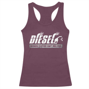 Diesel Because Electric Cars Can't Roll Coal Truck Racerback Tank Top Trucker Mechanic Graphic