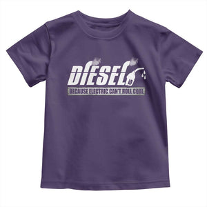 Diesel Because Electric Cars Can't Roll Coal Truck Toddler T Shirt Trucker Mechanic Graphic