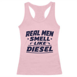 Real Men Smell Like Diesel Truck Mechanic Humor Racerback Tank Top