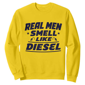 Real Men Smell Like Diesel Truck Mechanic Humor Sweatshirt