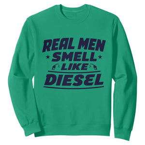 Real Men Smell Like Diesel Truck Mechanic Humor Sweatshirt