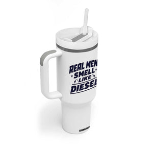 Real Men Smell Like Diesel Truck Mechanic Humor Tumbler With Handle