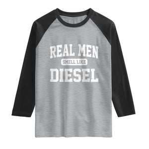 Funny Truck Mechanic Raglan Shirt Real Men Smell Like Diesel
