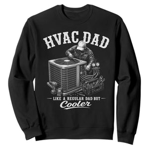 HVAC Dad Sweatshirt Funny Technician Fathers Day Graphic