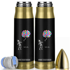 Well Shit Skeleton Detached Arm Bullet Tumbler Gothic Halloween Flying Balloons Graphic