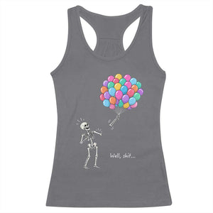 Well Shit Skeleton Detached Arm Racerback Tank Top Gothic Halloween Flying Balloons Graphic