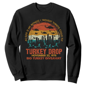 WKRP Turkey Drop Sweatshirt Funny Thanksgiving Day First Annual WKRP TS10 Black Print Your Wear