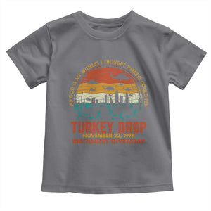 WKRP Turkey Drop Toddler T Shirt Funny Thanksgiving Day First Annual WKRP TS10 Charcoal Print Your Wear