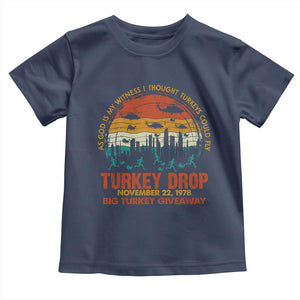 WKRP Turkey Drop Toddler T Shirt Funny Thanksgiving Day First Annual WKRP TS10 Navy Print Your Wear