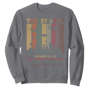 WKRP Turkey Drop Sweatshirt Retro First Annual WKRP Funny Thanksgiving Day TS10 Charcoal Print Your Wear