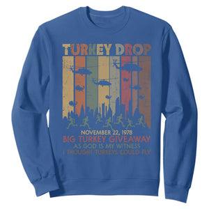 WKRP Turkey Drop Sweatshirt Retro First Annual WKRP Funny Thanksgiving Day TS10 Royal Blue Print Your Wear