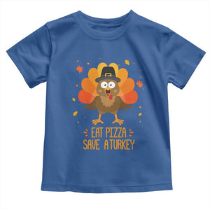 Save A Turkey Eat Pizza Toddler T Shirt Funny Thanksgiving TS10 Royal Blue Print Your Wear