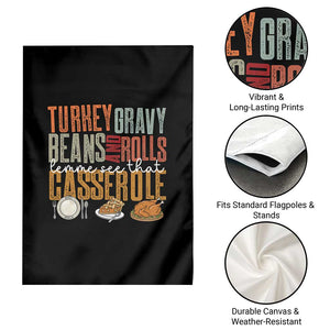 Funny Thanksgiving Garden Flag Turkey Gravy Beans And Rolls Let Me See That Casserole TS10 Print Your Wear