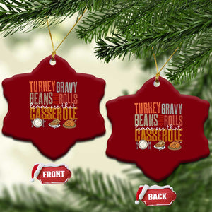 Funny Thanksgiving Ceramic Ornament Turkey Gravy Beans And Rolls Let Me See That Casserole TS10 Print Your Wear