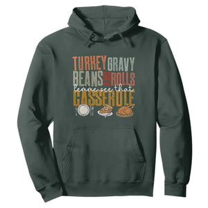 Funny Thanksgiving Hoodie Turkey Gravy Beans And Rolls Let Me See That Casserole TS10 Dark Forest Green Print Your Wear
