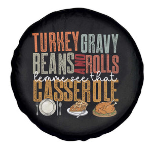 Funny Thanksgiving Spare Tire Cover Turkey Gravy Beans And Rolls Let Me See That Casserole TS10 Print Your Wear