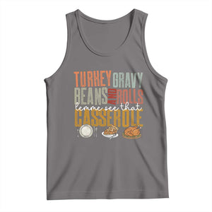 Funny Thanksgiving Tank Top Turkey Gravy Beans And Rolls Let Me See That Casserole TS10 Deep Heather Print Your Wear