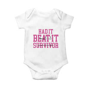 Breast Cancer Support Baby Onesie Had it Beat it Survivor Gift TS10 White Print Your Wear