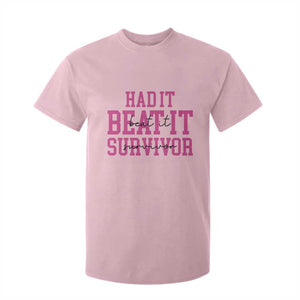 Breast Cancer Support T Shirt For Kid Had it Beat it Survivor Gift TS10 Light Pink Print Your Wear