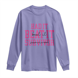 Breast Cancer Support Long Sleeve Shirt Had it Beat it Survivor Gift TS10 Violet Print Your Wear