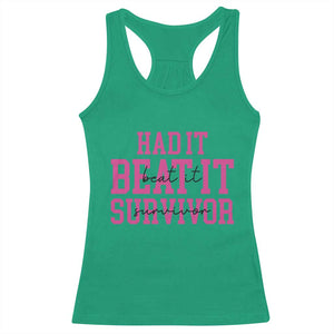 Breast Cancer Support Racerback Tank Top Had it Beat it Survivor Gift TS10 Irish Green Print Your Wear