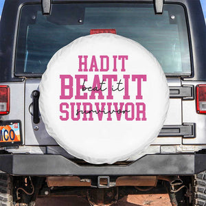 Breast Cancer Support Spare Tire Cover Had it Beat it Survivor Gift TS10 No hole White Print Your Wear