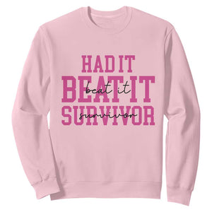 Breast Cancer Support Sweatshirt Had it Beat it Survivor Gift TS10 Light Pink Print Your Wear
