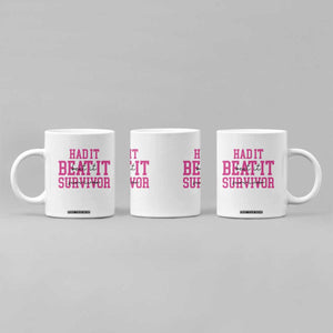 Breast Cancer Support Coffee Mug Had it Beat it Survivor Gift TS10 Print Your Wear