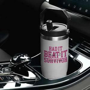 Breast Cancer Support Flip Straw Tumbler Had it Beat it Survivor Gift TS10 Print Your Wear