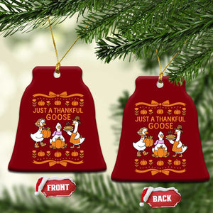 Just a Thankful Goose Ceramic Ornament Thanksgiving Silly Gooses TS10 Print Your Wear