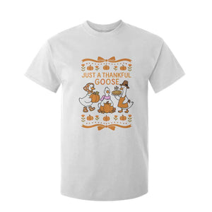 Just a Thankful Goose T Shirt For Kid Thanksgiving Silly Gooses TS10 White Print Your Wear