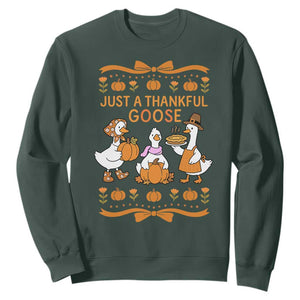 Just a Thankful Goose Sweatshirt Thanksgiving Silly Gooses TS10 Dark Forest Green Print Your Wear