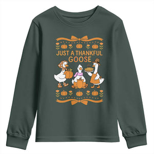 Just a Thankful Goose Youth Sweatshirt Thanksgiving Silly Gooses TS10 Dark Forest Green Print Your Wear