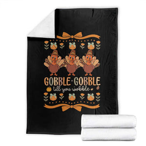 Gobble Gobble Till You Wobble Throw Blanket Funny Thanksgiving Turkey TS10 Black Print Your Wear