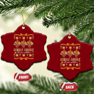Gobble Gobble Till You Wobble Ceramic Ornament Funny Thanksgiving Turkey TS10 Print Your Wear