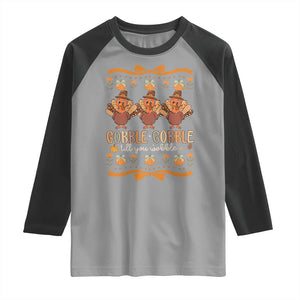 Gobble Gobble Till You Wobble Raglan Shirt Funny Thanksgiving Turkey TS10 Sport Gray Black Print Your Wear
