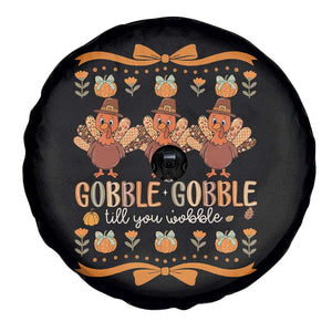 Gobble Gobble Till You Wobble Spare Tire Cover Funny Thanksgiving Turkey TS10 Print Your Wear