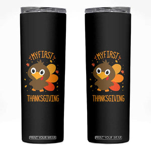 My First Thanksgiving Skinny Tumbler Funny Thanksgiving Turkey TS10 Black Print Your Wear