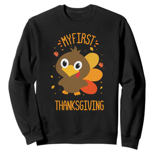 My First Thanksgiving Sweatshirt Funny Thanksgiving Turkey TS10 Black Print Your Wear