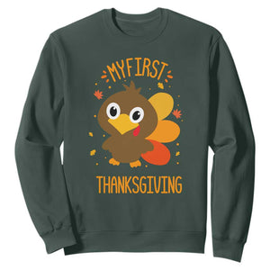 My First Thanksgiving Sweatshirt Funny Thanksgiving Turkey TS10 Dark Forest Green Print Your Wear