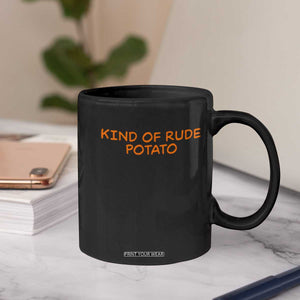Matching Thanksgiving Couples Coffee Mug Funny Kind Of Rude Potato Fall Couple TS10 Print Your Wear