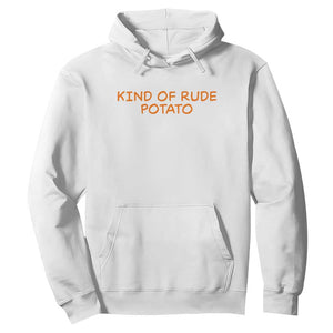 Matching Thanksgiving Couples Hoodie Funny Kind Of Rude Potato Fall Couple TS10 White Print Your Wear