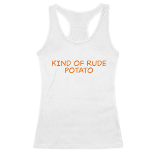Matching Thanksgiving Couples Racerback Tank Top Funny Kind Of Rude Potato Fall Couple TS10 White Print Your Wear