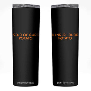 Matching Thanksgiving Couples Skinny Tumbler Funny Kind Of Rude Potato Fall Couple TS10 Black Print Your Wear