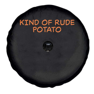 Matching Thanksgiving Couples Spare Tire Cover Funny Kind Of Rude Potato Fall Couple TS10 Print Your Wear